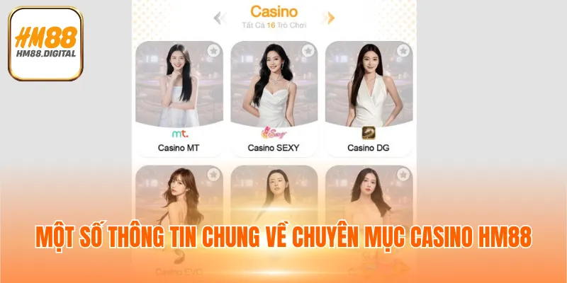 Một số thông tin chung về chuyên mục casino HM88
